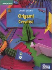 Origami creativi di Christel Claudius edito da Hobby & Work Publishing