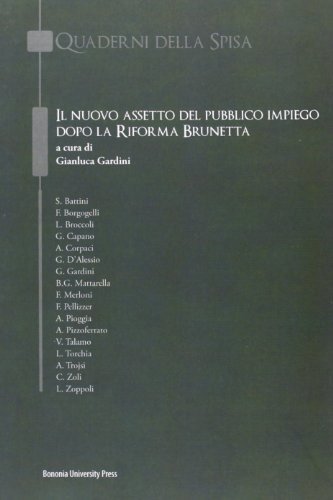 Il nuovo assetto del pubblico impiego dopo la Riforma Brunetta di Gianluca Gardini edito da Bononia University Press