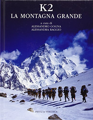 K2. La montagna grande. Ediz. illustrata edito da Priuli & Verlucca