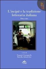 L' incipit e la tradizione letteraria italiana. Ottocento vol.3 edito da Pensa Multimedia