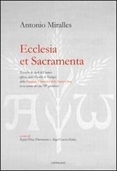 Ecclesia et sacramenta di Antonio Miralles edito da Cantagalli