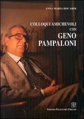 Colloqui amichevoli con Geno Pampaloni di Anna M. Biscardi edito da Polistampa