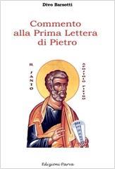 Commento alla prima Lettera di Pietro di Divo Barsotti edito da Parva