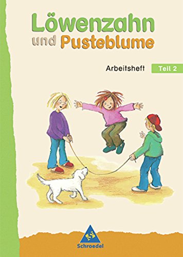 Löwenzahn und Pusteblume. Leselernbuch. Per la Scuola elementare vol.2 edito da Schroedel Verlag