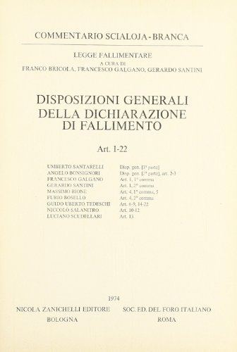Disposizioni generali dichiarazione di fallimento. Art. 1-22 edito da Zanichelli