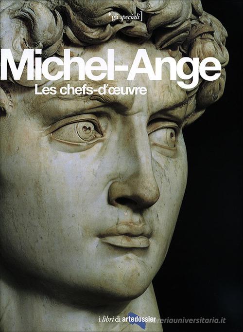 Michel-Ange. Les chefs-d'oeuvre. Ediz. illustrata di Enrica Crispino edito da Giunti Editore