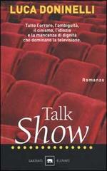 Talk show di Luca Doninelli edito da Garzanti