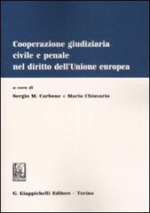 Cooperazione giudiziaria civile e penale nel dirito dell'Unione europea edito da Giappichelli