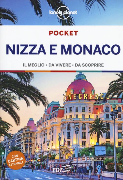 Nizza e Monaco. Con carta estraibile di Gregor Clark edito da Lonely Planet Italia