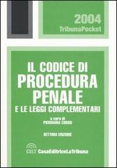 Il codice di procedura penale e le leggi complementari edito da La Tribuna