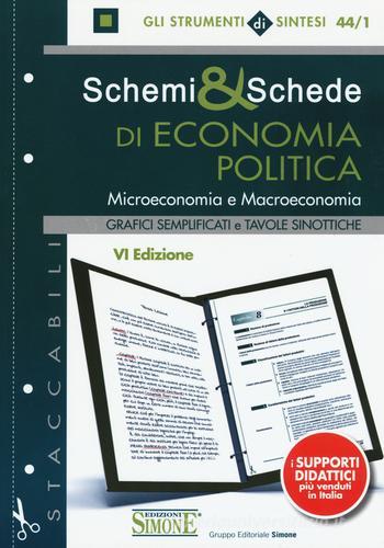 Schemi & schede di economia politica. Microeconomia e macroeconomia edito da Edizioni Giuridiche Simone