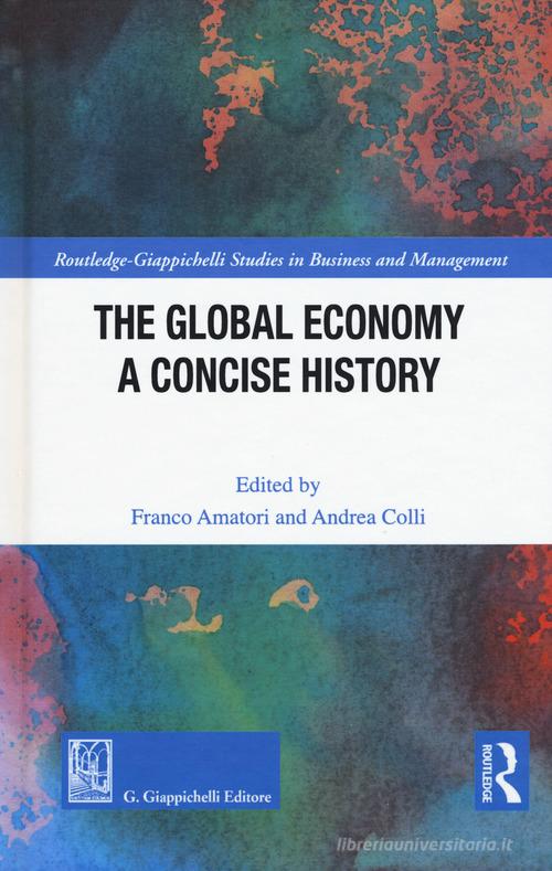 The global economy. A concise history edito da Giappichelli