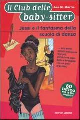 Jessi e il fantasma della scuola di danza di Ann M. Martin edito da Mondadori