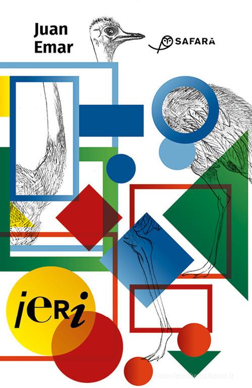 Libro Ieri di Juan Emar di Safarà Editore
