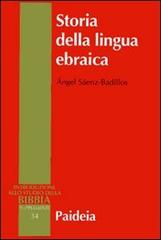 Storia della lingua ebraica di Angel Saenz-Badillos edito da Paideia