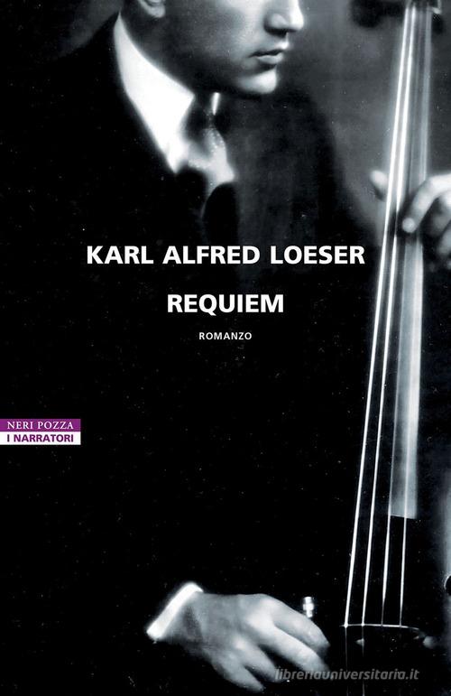 Requiem di Karl Alfred Loeser edito da Neri Pozza