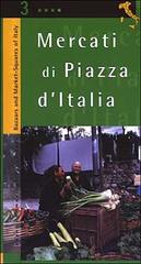 Mercati di piazza d'Italia vol.3 di Anna Zauli edito da Paper