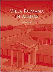 Villa Romana di Almese. Guida breve. Ediz. multilingue edito da Edizioni del Graffio