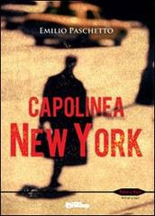 Capolinea New York di Emilio Paschetto edito da Edizioni DrawUp