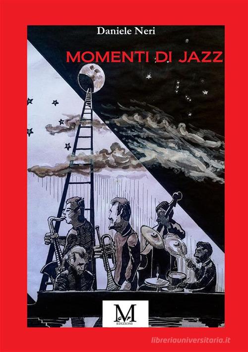 Momenti di jazz di Daniele Neri edito da GPM
