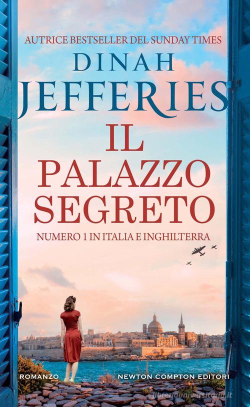 Libro Il palazzo segreto di Dinah Jefferies Gli insuperabili Gold di Newton Compton Editori