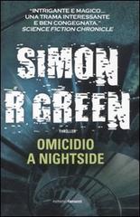 Omicidio a Nightside di Simon R. Green edito da Fanucci