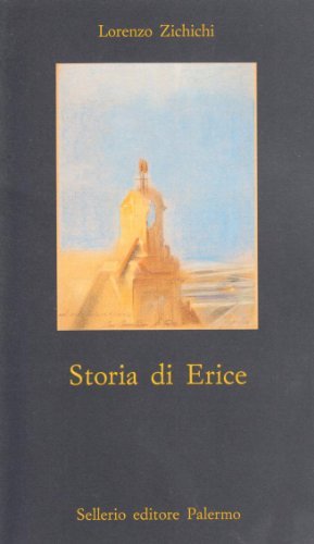 Storia di Erice di Lorenzo Zichichi edito da Sellerio Editore Palermo