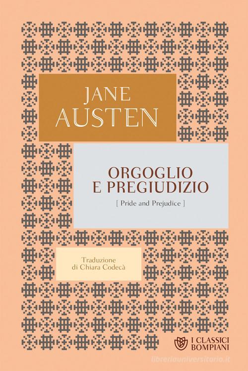 Orgoglio e pregiudizio di Jane Austen edito da Bompiani
