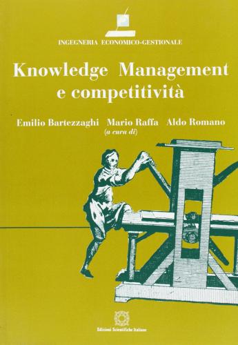 Knowledge management e competitività edito da Edizioni Scientifiche Italiane