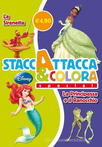 La Sirenetta-La Principessa e il Ranocchio. Staccattacca e colora special. Con adesivi. Ediz. illustrata edito da Disney Libri