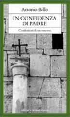 In confidenza di padre. Confessioni di un vescovo di Antonio Bello edito da Edizioni La Meridiana