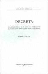 Decreta. Selecta inter ea quae anno 2005 prodierunt cura eiusdem Apostolici Tribunali edita edito da Libreria Editrice Vaticana