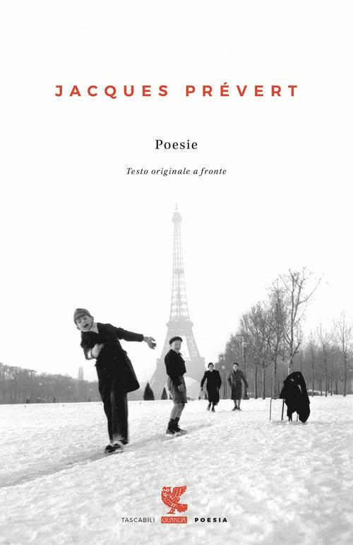 Poesie. Testo francese a fronte di Jacques Prévert edito da Guanda