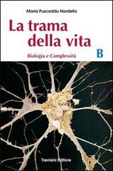 La trama della vita. Vol. B. Per il Liceo classico di Maria Pusceddu Nardella edito da Trevisini