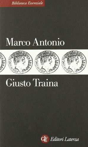 Marco Antonio di Giusto Traina edito da Laterza
