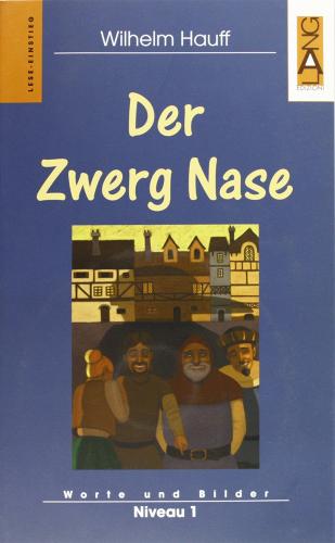 Der Zwerg Nase. Con audiolibro. CD Audio di Wilhelm Hauff edito da Lang