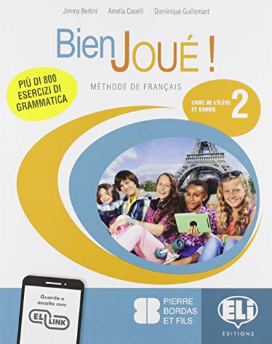 Bien joué! Per la Scuola media. Con e-book. Con espansione online vol. 2 di Jimmy Bertini, Amelia Caselli, Dominique Guillement edito da ELI