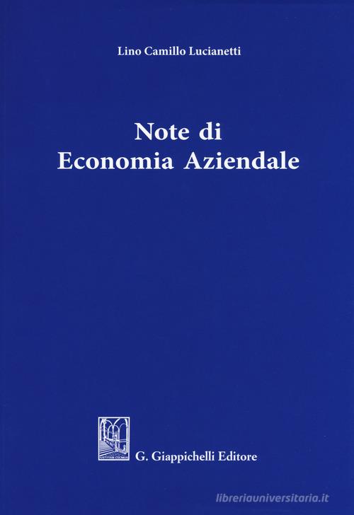 Note di economia aziendale di Camillo Lucianetti edito da Giappichelli