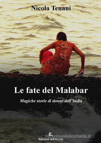 Le fate del Malabar. Magiche storie di donne dell'India di Nicola Tenani edito da Edizioni dell'Eremo
