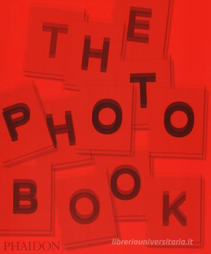 The photography book edito da Phaidon
