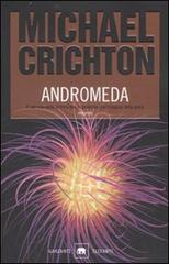 Andromeda di Michael Crichton edito da Garzanti Libri