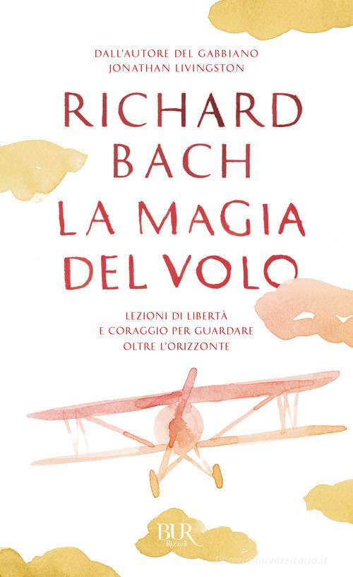 La magia del volo di Richard Bach edito da Rizzoli
