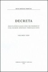 Decreta. Selecta inter ea quae anno 2006 prodierunt cura eiusdem Apostolici Tribunali edita edito da Libreria Editrice Vaticana