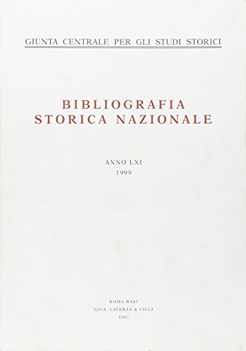 Bibliografia storica nazionale (1999) vol.61 edito da Laterza