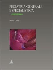 Pediatria generale e specialistica. Chirurgia vol.1 di Mario Lima edito da CLUEB