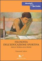 Filosofia dell'educazione sportiva di Emanuele Isidori edito da Nuova Cultura