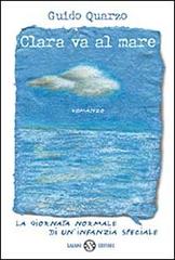 Clara va al mare di Guido Quarzo edito da Salani
