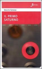 Il primo Saturno di Saturno Ganassa edito da Sovera Edizioni
