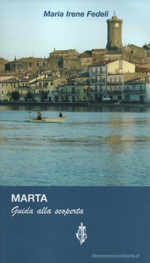 Marta. Guida alla scoperta di Maria Irene Fedeli edito da Annulli