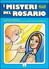 Misteri del rosario di Bartolino Bartolini edito da Editrice Elledici